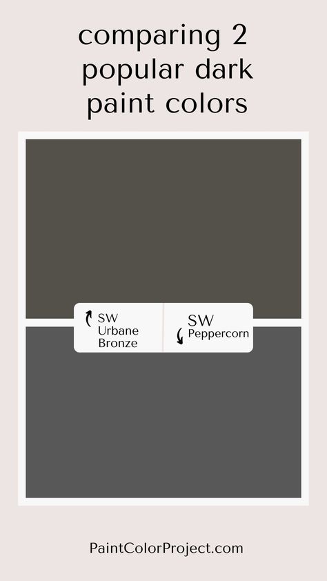 Urbane Bronze Vs Peppercorn, Urban Bronze Vs Peppercorn, Peppercorn Vs Urbane Bronze, Peppercorn Sherwin Williams, Urbane Bronze Sherwin Williams, Painting Baseboards, Indoor Paint, Coastal Paint Colors, Brown Paint Colors