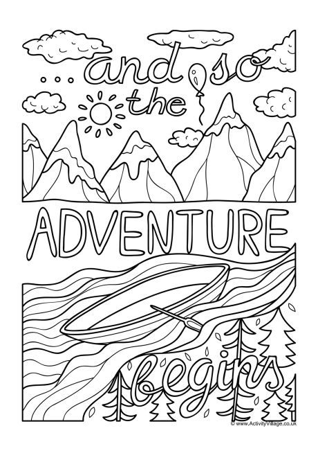 And So The Adventure Begins! A colouring page for adults and older kids. Adventure Coloring Pages, Mindfulness Colouring, Adventure Girl, Quote Coloring Pages, Adventure Theme, Coloring Page Ideas, Color Quotes, Coloring Pages Printable, Page Ideas