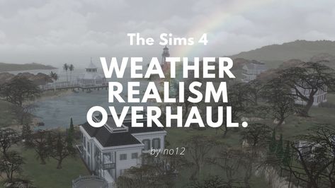 Mod The Sims - Weather Realism Overhaul [2.0.6] Sims 4 Seasons, Sims 4 Anime, Free Sims 4, Sims 4 Mm Cc, Sims 4 Game Mods, Sims 4 Expansions, Sims 4 Gameplay, Sims 4 Characters, Sims 4 Mm