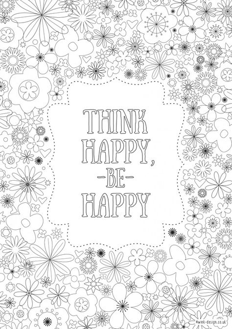 Coloring Pages Free Printable Adult, Mermaid Coloring Pages Free Printable, Mindful Colouring, Inspirational Quotes Coloring, Think Happy Be Happy, Mindfulness Colouring, Free Printable Coloring Sheets, Printable Colouring, Christian Affirmations