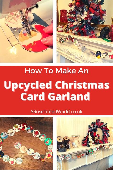 How To Make An Upcycled Christmas Card Garland ⋆ A Rose Tinted World Christmas Card Garland, Card Garland, Upcycled Christmas, Xmas Greeting Cards, Start Sewing, Xmas Greetings, Easy Diy Decor, Greeting Card Craft, Christmas Card Crafts