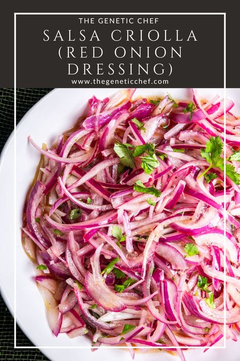 Salsa Criolla (Red Onion Dressing) is the most popular accompaniment for Peruvian dishes. It's simple to prepare and brightens any dish. Serve alongside beef, chicken, pork, seafood, or use it to top beans, tacos, or anything your heart desires.  #dressing #redonions #salsacriolla | @thegeneticchef