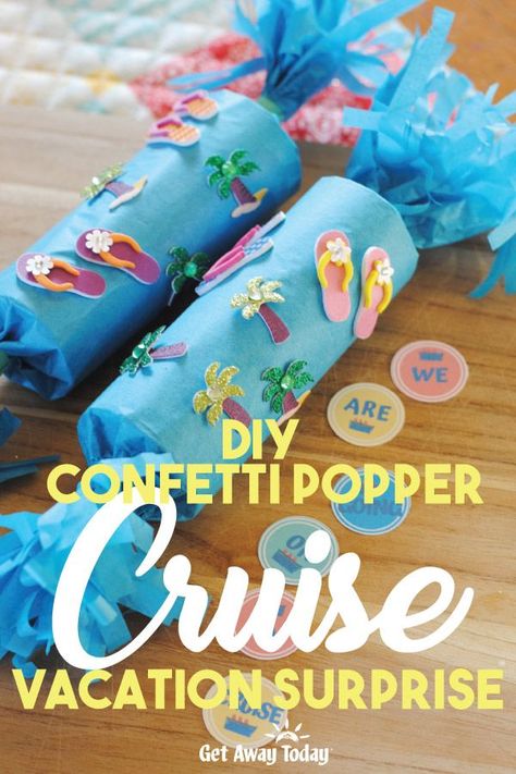 DIY Confetti Popper Cruise Vacation Surprise || Get Away Today Diy Poppers, Make Your Own Confetti, Disney Vacation Surprise, Confetti Diy, Norwegian Pearl, Norwegian Epic, Best Cruise Deals, Cruise Packing Tips, Surprise Vacation