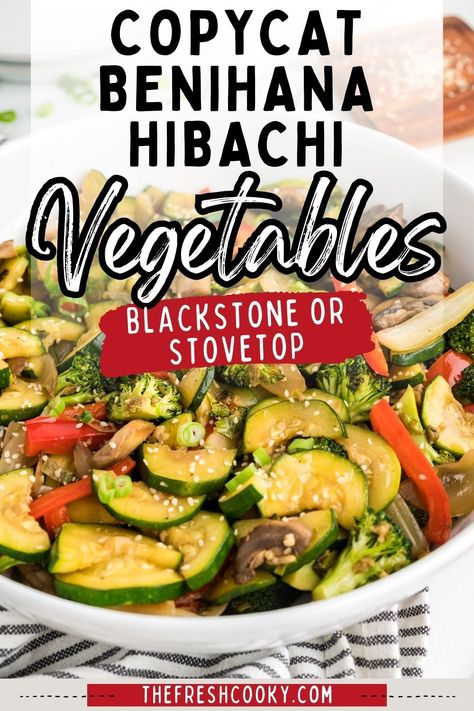 Upgrade your veggie game with these seriously delicious Benihana Hibachi Vegetables. Perfect for any meal, this recipe will have your taste buds dancing. With detailed instructions to make on your Blackstone or on the stovetop. Via @thefreshcooky #hibachirecipes #vegetarian Benihana Zucchini Recipe, Benihana Vegetables Recipe, Hibachi Vegetables Recipe, Hibachi Vegetables, Zucchini Broccoli, Hibachi Restaurant, Fresh Vegetable Recipes, Hibachi Recipes, Flat Top Griddle