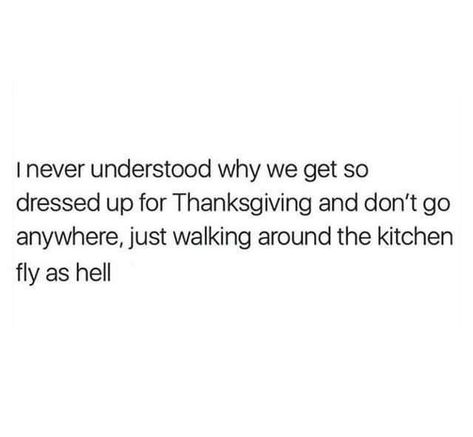 Thanksgiving Humor Hilarious Laughing, Thanksgiving Quotes Funny, The Hanger, Thanksgiving Quotes, Belly Laughs, Holiday Humor, Funny Thanksgiving, Create Outfits, Laughing So Hard