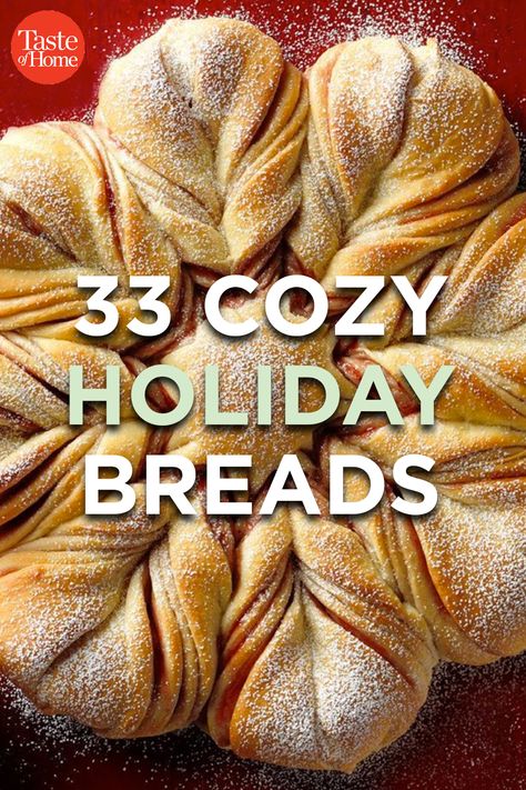 33 Cozy Holiday Breads Holiday Bread Recipes, Baking Recipes Bread, Christmas Bread Recipes, Holiday Breads, Festive Bread, Thanksgiving Bread, Star Bread, Christmas Bread, Holiday Bread