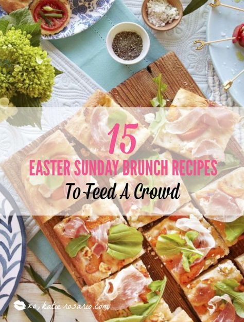 15 Easter Sunday Brunch Recipes | These Easter brunch recipes are perfect for entertaining or enjoying a weekend brunch any time. You’ll happily enjoy these creative brunch recipes on Easter morning. There’s many sweet and savory brunch recipe to choose from the easiest french toast bake to a sourdough egg casserole and more. Here are 15 Easter Sunday brunch recipes to feed a crowd! #xokatierosario #easterbrunchrecipes #easterbrunch #easybrunchrecipes Brunch Crowd, Recipes To Feed A Crowd, Quick Brunch Recipes, Savory Brunch Recipes, Easter Brunch Recipes, Savory Brunch, Easy Easter Brunch Recipes, Easter Sunday Brunch, Cinnamon French Toast Bake