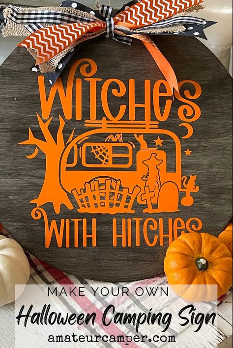 Halloween Camping Decorations, Halloween Camper, Camping Signs Diy, Cricut Camping, Campsite Decorating, Happy Camper Sign, Halloween Camping, Camper Signs, Halloween Vinyl