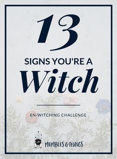 13 Signs your Might be a Witch — Mumbles & Things #witchesgonnawitch #witchcity #witchstyle #witchyways #paganwitch #witchylife #witchplease #witchygirl #ontheblognow #magicallifestyle #dailywitchcraft Be A Witch, Witch Board, Witch Signs, Wiccan Witch, Magick Spells, Wiccan Spell Book, Witchcraft Spell Books, Witch Spell Book, Witchcraft For Beginners