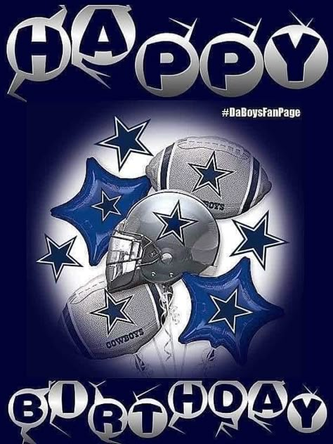 Dallas Cowboy Birthday, Dallas Cowboys Birthday Card Cricut, Dallas Cowboys Birthday Wishes, Happy Thanksgiving Dallas Cowboys, Dallas Cowboys Thanksgiving Images, Happy Birthday Cowboys Fan, Happy Birthday Dallas Cowboys Fan, Dallas Cowboys Happy Birthday, Happy Birthday Cowboy