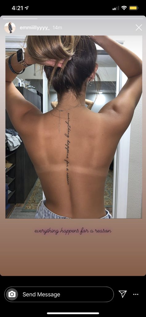 Spine Writing Tattoo, Back Writing Tattoo Women, Everything Happens For A Reason Tattoo On Spine, Feminine Spine Tattoos Quotes, Spine Tattoos Writing, Girl Back Tattoos Spine, Everything Is As It Should Be Tattoo, Writing Down Spine Tattoo, Spine Tattoo Inspiration