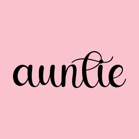 Check out this awesome 'Auntie' design on @TeePublic! New Aunt, Best Aunt, Auntie Gifts, Pink Fits, Aunt Gifts, Kids Magnets, Case Stickers, Cool Walls, Phone Case Stickers