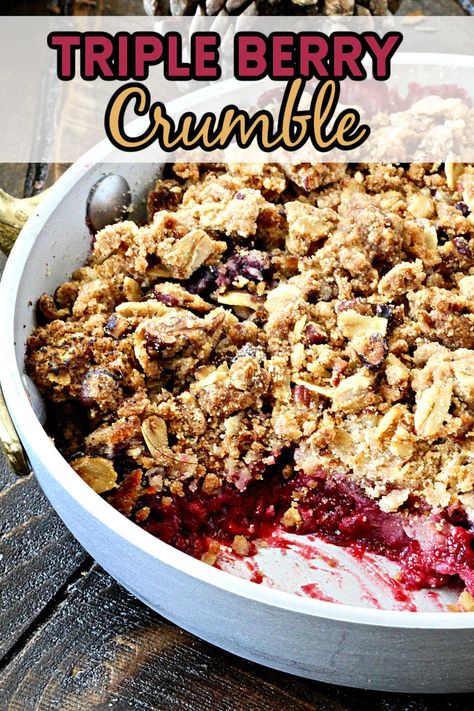 Berry Crisp With Frozen Berries, Triple Berry Crumble, Triple Berry Crisp, Shareable Desserts, Crunchy Oatmeal, Berry Crisp, Berry Recipes, Blackberry Recipes, Berry Crumble