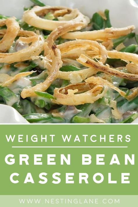 Low Fat Green Bean Casserole, Low Calorie Green Bean Casserole, Easy Healthy Green Bean Casserole, Weight Watchers Green Bean Casserole, Weight Watcher Thanksgiving Recipes, Ww Green Bean Casserole, Ww Thanksgiving Recipes, Weight Watchers Holiday Recipes, Weight Watchers Thanksgiving Recipes