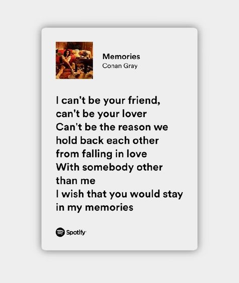 Conan Gray Memories Aesthetic, Core Memories Aesthetic, Memories Conan Gray Spotify, Memories Conan Gray Aesthetic, Memories Conan Gray Lyrics, Conan Gray Core, Conan Gray Song Lyrics, Memories Song Lyrics, Conan Gray Lyrics Aesthetic