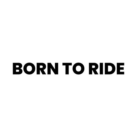 Lux Quotes, Ride Quotes, Rider Quotes, Couple Quote, Riding Quotes, Couple Quotes Funny, Born To Ride, Funny Couple, Think Positive Quotes