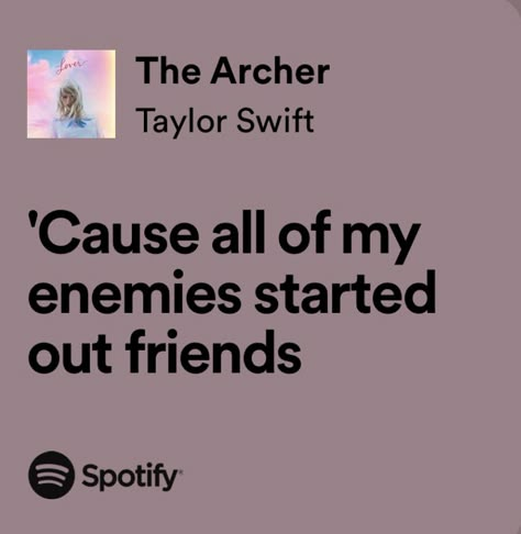 Office Prank, Taylor Swift Song Lyrics, Meaningful Lyrics, Taylor Lyrics, The Archer, Song Lyric Quotes, Music Quotes Lyrics, Favorite Lyrics, Me Too Lyrics