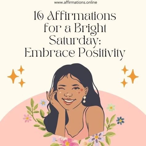 16 Affirmations for a Bright Saturday: Embrace Positivity Saturday Affirmation Quotes, Saturday Affirmation, Productive Weekend, Uplifting Affirmations, Therapy Counseling, Daily Positive Affirmations, Group Therapy, Self Love Affirmations, Rest And Relaxation