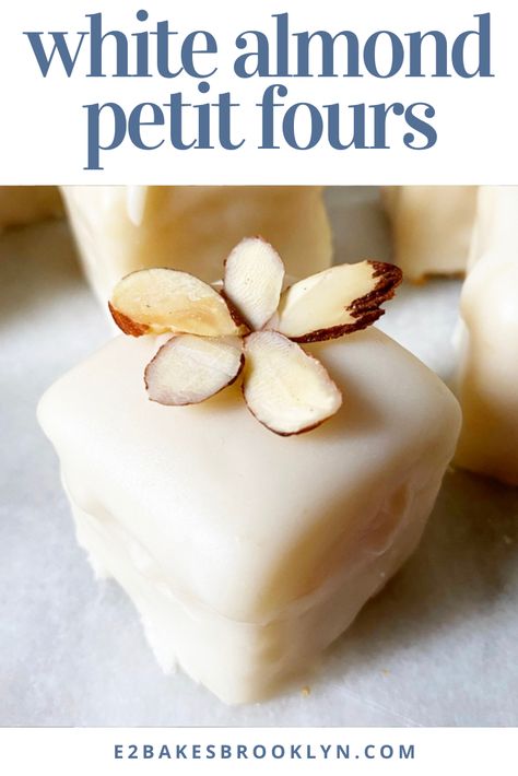 White Almond Petit Fours | e2 bakes brooklyn Petite Fours Recipe, Almond Petit Fours, Petit Four Recipes, Poured Fondant, Nuts And Dried Fruit, Cream Room, Baking Stuff, Pure Vanilla, Yes I Have