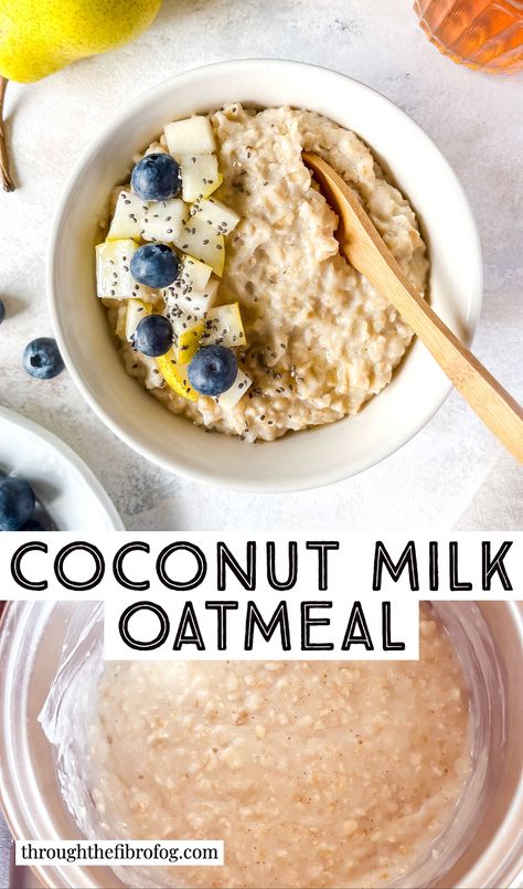 labelled coconut milk oatmeal in a white bowl with a wooden spoon next to pears, and cooking in a pot. Oatmeal With Coconut Milk, Coconut Milk Oatmeal, Flour Porridge, Coconut Porridge, Delicious Healthy Breakfast, Milk Oatmeal, Coconut Oatmeal, Histamine Intolerance, Fibro Fog