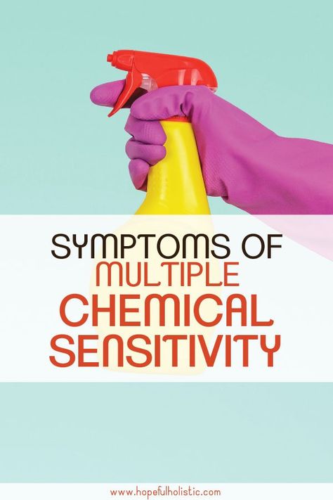 Being allergic to scents, chemicals, or toxins is becoming more and more popular. It's called multiple chemical sensitivity. Learn more about the causes, symptoms, remedies, and how to detox here! You'll also find tips on all-natural non-toxic products (and how to DIY), detox suggestions, and how to talk to people about multiple chemical sensitivity. #allnatural #naturalremedies #nontoxicliving Multiple Chemical Sensitivity, Natural Remedies