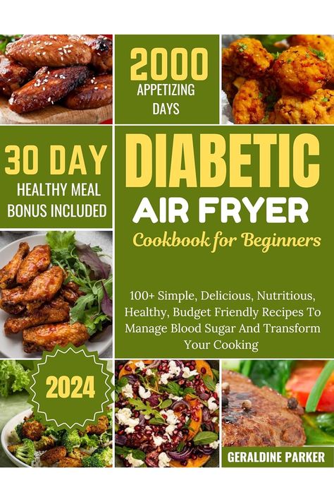 DIABETIC AIR FRYER COOKBOOK FOR BEGINNERS : 2000 DAYS SIMPLE, HEALTHY RECIPES TO MANAGE BLOOD SUGA Simple Healthy Recipes, Educational Games For Kids, Budget Friendly Recipes, Educational Games, Blood Sugar, Note Taking, Book Recommendations, Meal Plan, Budget Friendly