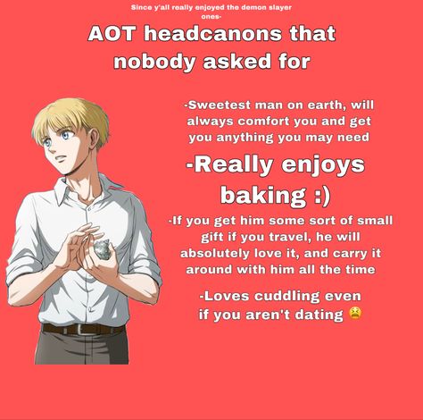 Armin As A Boyfriend, Armin Arlert Headcanons, Armin Headcanons, Random Headcanons, Anime Headcanons, My Comfort Character, Aot Armin, Aot Memes, Armin Arlert