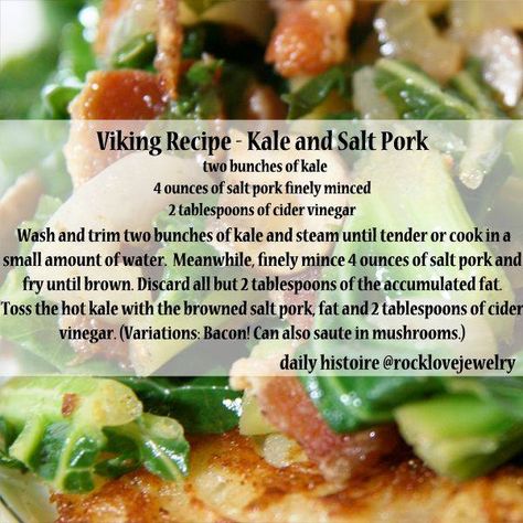 Kale and Salt Pork Viking Recipe, Norse Food, Viking Recipes, Viking Feast, Rocklove Jewelry, Mead Hall, Recipe Kale, Historical Food, Viking Food