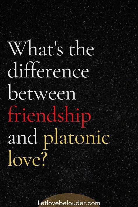 Is your good friend or acquaintance talking about a “platonic love/friendship/relationship” on the date? If you dance around the bush with such terms, you mean something very simple according to the definition of the word “platonic”: Friendship Relationship, Platonic Friends, Platonic Relationship, Platonic Love, Definition Of Love, Friendship Love, The Bush, Marriage Life, Love And Respect