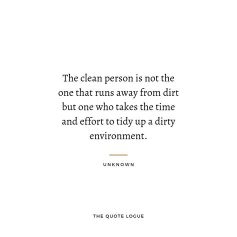 Cleaning Is Therapy Quotes, Quotes About Cleanliness, Cleanliness Quotes, Laurence Coke, Being More Positive, Nathan Miller, Nursing Board, Therapy Quotes, Personal Wellness