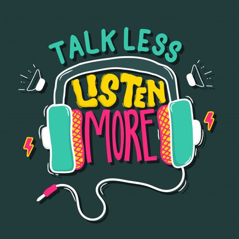 Talk less, listen more. quote typography... | Premium Vector #Freepik #vector #music #design #quote #shirt Speak Less Listen More, Speak Less, Listening Quotes, Talk Less, Typography Tshirt Design, Typography Drawing, Doodle Quotes, Design Quote, Quote Typography