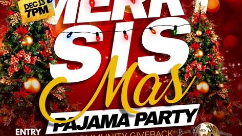 Hey Sis, it's a PJ Party. Join me for the Merry SisMas Pajama Party! www.blackwomennetworking.org/bwevents Pj Party, Pajama Party, Giving Back, Join Me, Pajamas