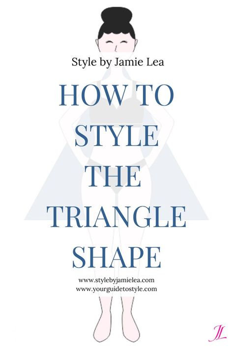 How to Dress The Triangle or Pear Shape, What is Your Body Shape, Styling For Your Body Shape, Dressing For Your Body Shape, Body Shapes For Women, 5 Body Shapes, Triangle Shape, Pear Shape, How to Dress The Triangle or Pear Shape, What to Wear, How to Style Your Body Shape, What To Wear With Each Body Shape, How to Create Balance In Your Outfits, Style Tips, How to Style, Your Guide To Style, Style by Jamie Lea, Fashion For Women, How to Dress Better Outfits For Triangle Shaped Women, Feminine Work Outfit, Short One Piece Dress, Triangle Body Shape Outfits, Pear Shaped Dresses, Triangle Body Shape, Spring Wardrobe Essentials, Dress Better, Short One Piece