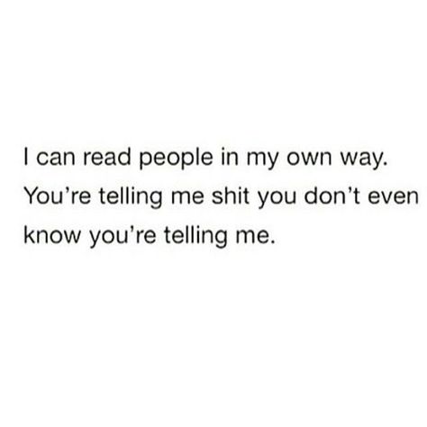 Oh yes. The listener in me is very keen on reading in between the lines. Ruthless Quotes, Infj Personality, Oh Yes, Ride Or Die, I Can Relate, Empath, Infj, Real Talk, Larp