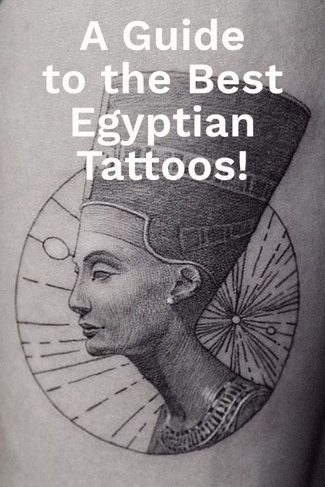 A person shows their egyptian tattoo of Nefertiti done in an illustrative style with black, grey and white ink. on top of the photo of the tattoo there is text overlay that says "a guide to the best egyptian tattoos!" Egyptian Symbol Tattoo, Egyptian Tattoo Designs, Hieroglyphics Tattoo, Cleopatra Tattoo, Pharaoh Tattoo, Eye Of Ra Tattoo, Sphinx Tattoo, Sphinx Egyptian, Bastet Tattoo