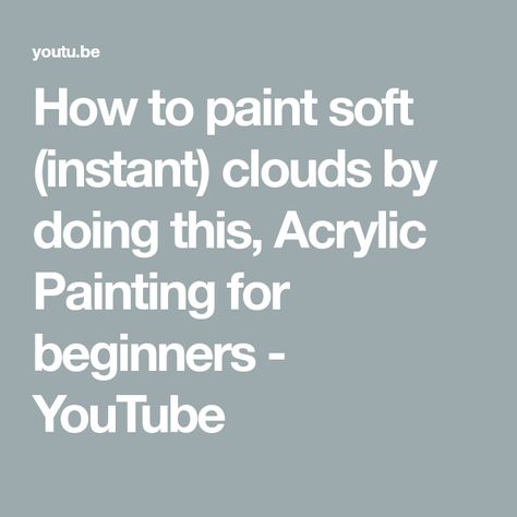 How To Paint Clouds Acrylic, Cloud Painting Acrylic, How To Paint Clouds, Cloud Tutorial, Pastel Clouds, Painting Demo, Painting For Beginners, Grey Clouds, Ornament Ideas