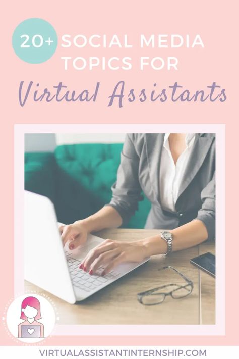 20+ Social Media Post Topics for Virtual Assistants - Virtual Assistant Internship Social Media Topics, Virtual Assistant Tools, Social Media Content Strategy, Virtual Assistant Jobs, Social Media Management Services, Social Media Marketing Manager, Social Media Marketing Plan, Small Business Social Media, Instagram Algorithm