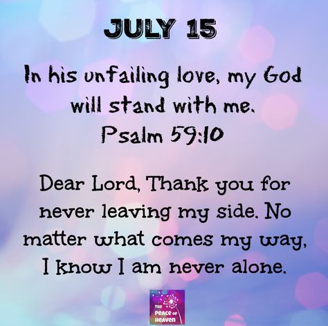 July Blessings Quotes, July Blessings, Blessed Monday, Psalms Quotes, July Images, July Quotes, Prayer For Love, Heaven Quotes, Inspirational Verses