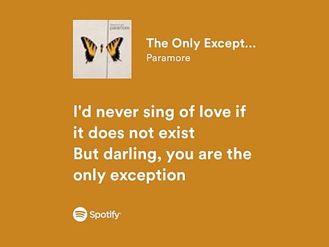 the only exception | paramore Only Exception Paramore Spotify, The Only Exception Spotify, You Are The Only Exception, The Only Exception Lyrics, The Only Exception Paramore, Paramore Quotes, Paramore Lyrics, Hayley Paramore, Music Letters