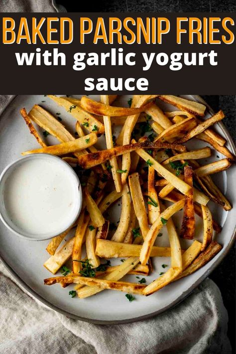 Baked Parsnip Fries with Garlic Yogurt Sauce Tandoori Chicken Pizza, American Comfort Food Recipes, Garlic Dipping Sauce, Garlic Yogurt Sauce, Roasted Winter Vegetables, Parsnip Fries, Healthy Fries, Garlic Yogurt, Best Vegetable Recipes