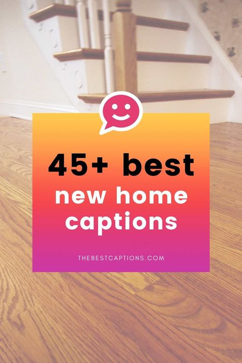 45 Best New Home Captions & Home Décor Quotes First Home Together Quotes, My New Home Quotes, Caption For New House, Announcing New Home, New Homeowner Quotes, New Home Post Ideas, New Home Instagram Post, New Home Sayings Quotes, First Home Quotes And Sayings