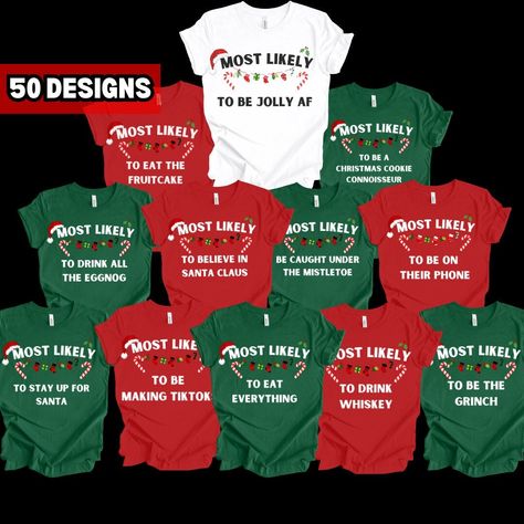 This Gender-Neutral Adult T-shirts item is sold by CottonwavesCO. Ships from San Jose, CA. Listed on Sep 23, 2024 Funny Christmas Shirts Hilarious, Christmas Shirt Ideas Funny, Holiday Feud, Most Likely Christmas Shirts, Funny Family Christmas Shirts, Christmas Luau, Christmas Shirt Ideas, Xmas Games, 50 Quotes