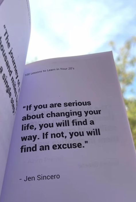 "If you are serious about changing your life, you will find a way. If not, you will find an excuse." - Jen Sincero Jen Sincero Quotes, Spiritual Quotes Buddha, Quotes Buddha, Changing Your Life, Jen Sincero, Lifestyle Goals, Life Changing Books, Cute Texts For Him, Text For Him