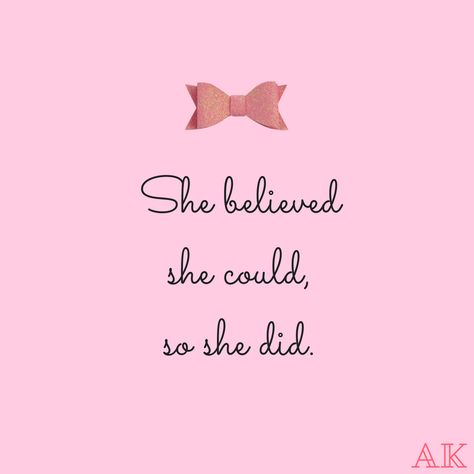 She believed she could, so she did. #quotes Did Quotes, She Did It, Do Baby, She Believed She Could, Baby Pink, Social Media, Quotes, Pink, Quick Saves