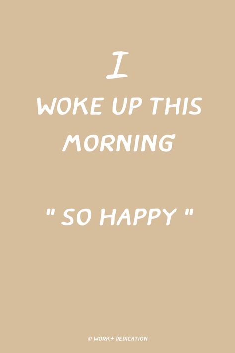 Wake Up Happy, Morning Motivation Quotes, Woke Up This Morning, Positive Mood, Inspiration Quote, Morning Motivation, Wake Me Up, Happy Quotes, So Happy