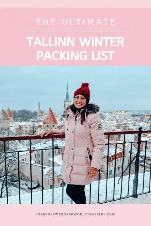 Tallinn Winter Packing List - Diary of a Wanna Be World Traveler Tallinn Estonia Winter, Tallinn Winter, Winter Packing List, Winter Packing, Tallinn Estonia, Tallinn, Riga, Warm Outfits, What To Pack