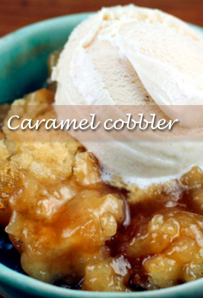 Caramel cobbler –  Serves 6 Caramel Cobbler Recipe, Caramel Peach Cobbler, Southern Cobbler, Caramel Cobbler, Cobbler Desserts, Dutch Oven Peach Cobbler, Chicken Recipes Juicy, Crumble Recipes, Cobbler Recipes Easy