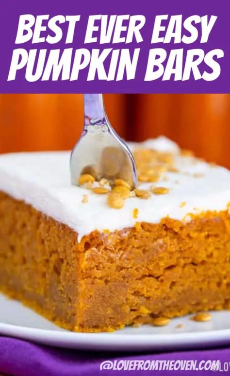 Easy Pumpkin Bars With Cream Cheese Frosting • Love From The Oven Pumpkin Bar Recipes Best, Dense Pumpkin Bars, Pumpkin Bars 9x13 Pan, Easy Pumpkin Bars 3 Ingredients, Desserts With Pumpkin Puree, Quick Pumpkin Desserts, Best Pumpkin Bars, Pumpkin Cream Cheese Bars, Pumpkin Bars Recipe