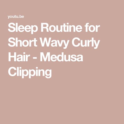 Sleep Routine for Short Wavy Curly Hair - Medusa Clipping Short Wavy Curly Hair, Fine Wavy Hair, Loose Ponytail, How To Sleep, Sleep Routine, Wavy Curly Hair, Beautiful Curls, Short Wavy, Crossed Fingers