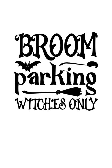 Affirmation svg,Canvas & Surfaces,Clip Art & Image Files,cut file cricut,for women svg,Iron on vinyl,Mental health svg,positive svg,Quote svg,Self love svg,silhouette,Stencils, Templates & Transfers,sublimation design Broom Parking Sign Printable, Halloween Broom Parking Sign, Witch Signs Diy, Broom Parking Only, Broomstick Parking Sign, Broomstick Quotes Funny, Halloween Broom Parking, Witches Broom Parking Sign Diy, Broom Parking Sign Halloween Witches